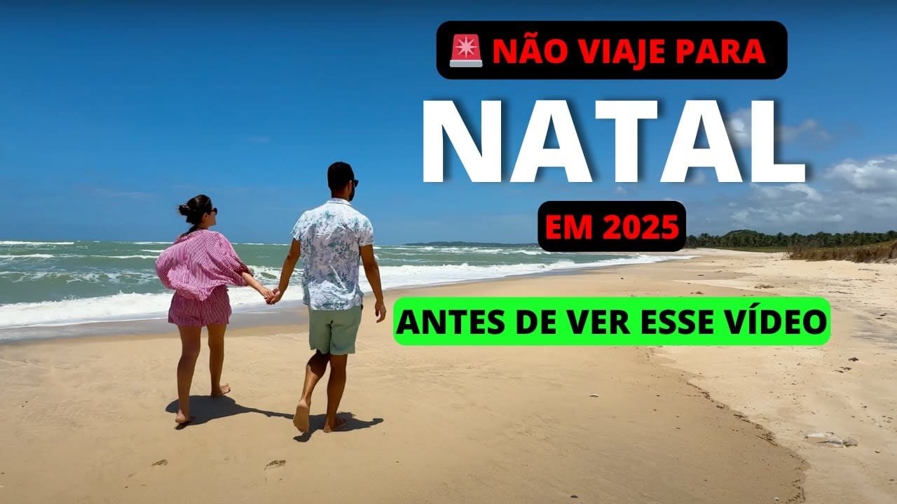 Vídeo com o que é preciso saber antes de viajar para Natal